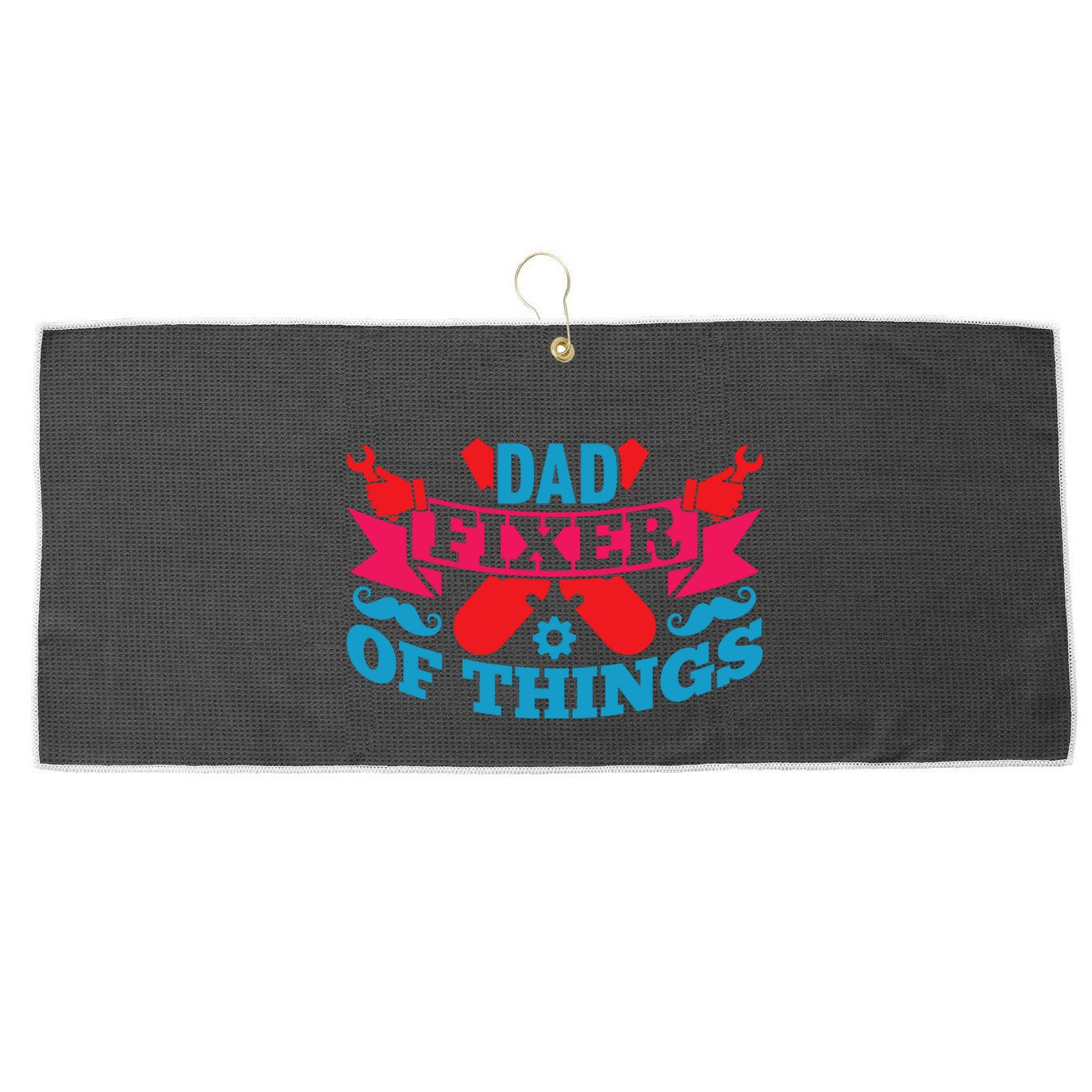Funny Design For FatherS Day Quote Dad Fixer Of Things Large Microfiber Waffle Golf Towel