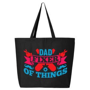 Funny Design For FatherS Day Quote Dad Fixer Of Things 25L Jumbo Tote