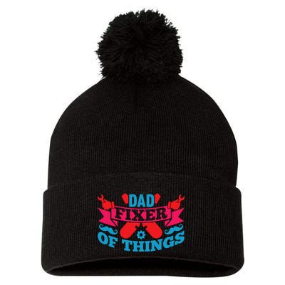 Funny Design For FatherS Day Quote Dad Fixer Of Things Pom Pom 12in Knit Beanie