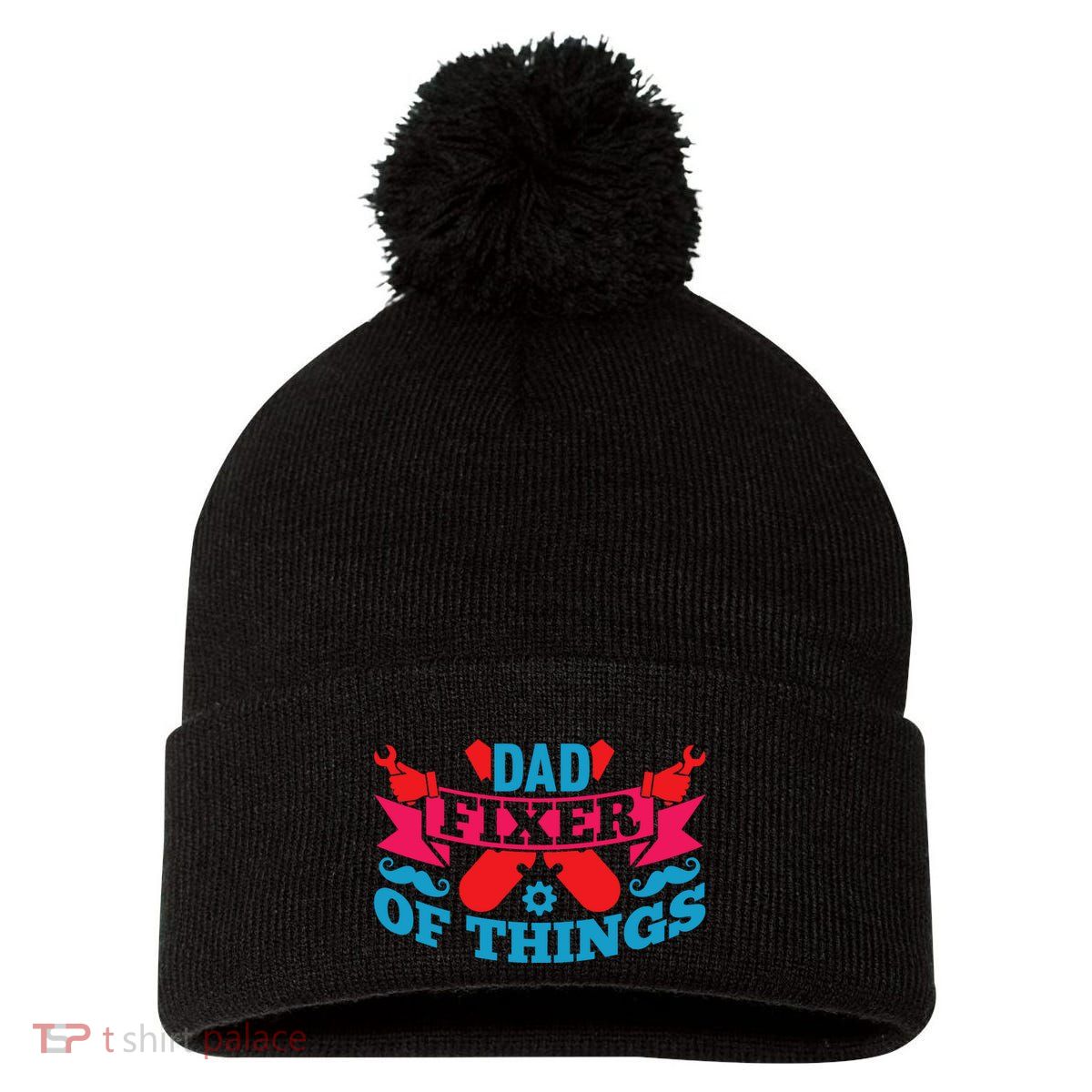 Funny Design For FatherS Day Quote Dad Fixer Of Things Pom Pom 12in Knit Beanie