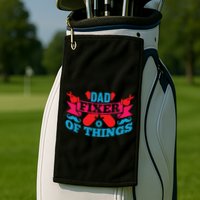 Funny Design For FatherS Day Quote Dad Fixer Of Things Golf Towel