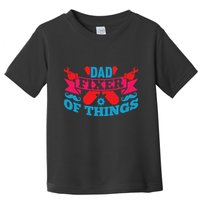 Funny Design For FatherS Day Quote Dad Fixer Of Things Toddler T-Shirt