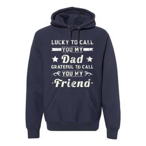 Fathers Day From Daughter  Fathers Day Premium Hoodie