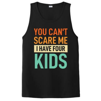 Father Dad Fun You Cant Scare Me I Have Four PosiCharge Competitor Tank