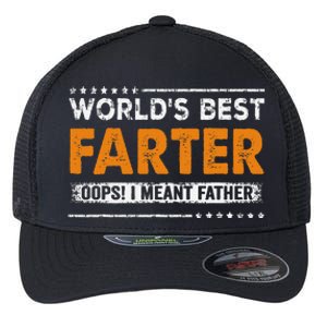 Father's Day Funny World's Best Farter I Mean Father Flexfit Unipanel Trucker Cap