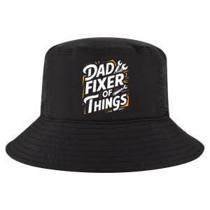 Funny Design For FatherS Day Quote Dad Fixer Of Things Cool Comfort Performance Bucket Hat