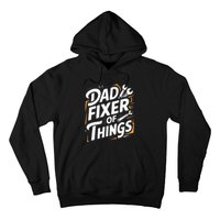 Funny Design For FatherS Day Quote Dad Fixer Of Things Hoodie