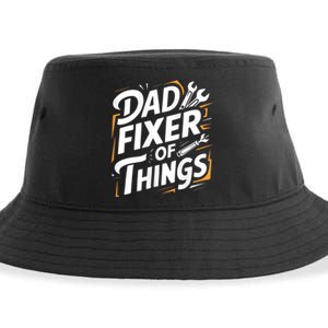 Funny Design For FatherS Day Quote Dad Fixer Of Things Sustainable Bucket Hat