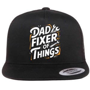 Funny Design For FatherS Day Quote Dad Fixer Of Things Flat Bill Trucker Hat