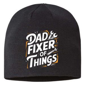 Funny Design For FatherS Day Quote Dad Fixer Of Things Sustainable Beanie