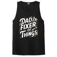 Funny Design For FatherS Day Quote Dad Fixer Of Things PosiCharge Competitor Tank