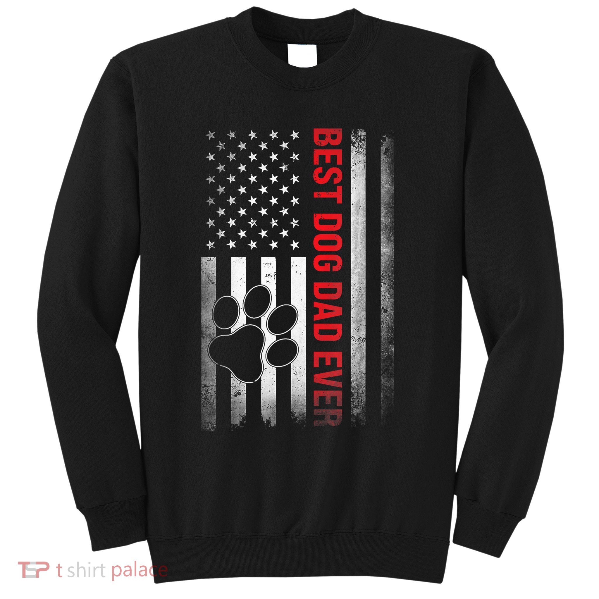 Funny Dad Fathers Day Dog Dad Best Fathers Day Gift Sweatshirt