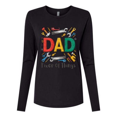 Funny Design For FatherS Day Quote Dad Fixer Of Things Womens Cotton Relaxed Long Sleeve T-Shirt