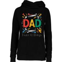 Funny Design For FatherS Day Quote Dad Fixer Of Things Womens Funnel Neck Pullover Hood