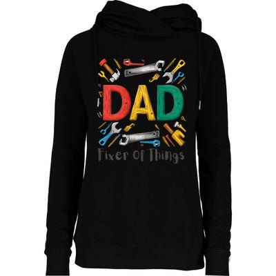 Funny Design For FatherS Day Quote Dad Fixer Of Things Womens Funnel Neck Pullover Hood