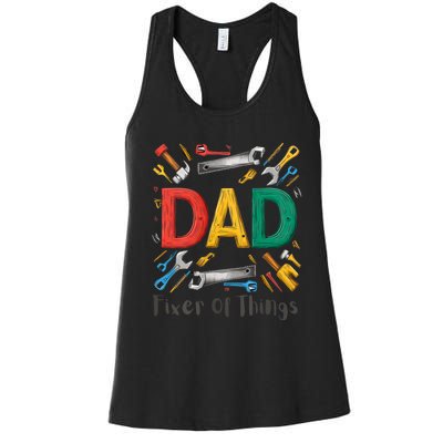 Funny Design For FatherS Day Quote Dad Fixer Of Things Women's Racerback Tank