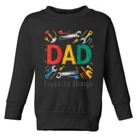 Funny Design For FatherS Day Quote Dad Fixer Of Things Toddler Sweatshirt