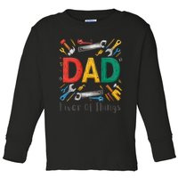 Funny Design For FatherS Day Quote Dad Fixer Of Things Toddler Long Sleeve Shirt