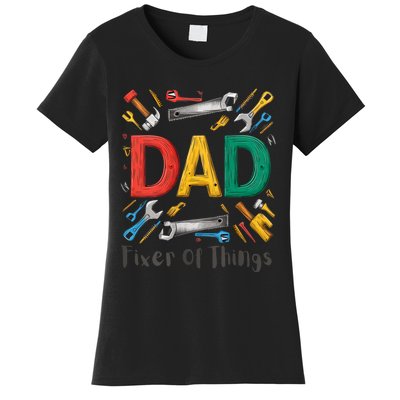 Funny Design For FatherS Day Quote Dad Fixer Of Things Women's T-Shirt