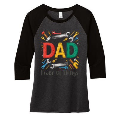 Funny Design For FatherS Day Quote Dad Fixer Of Things Women's Tri-Blend 3/4-Sleeve Raglan Shirt