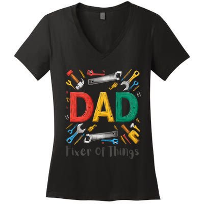 Funny Design For FatherS Day Quote Dad Fixer Of Things Women's V-Neck T-Shirt