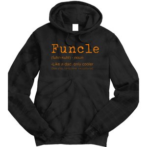 FUNCLE Definition Funny Joke Gift For Uncle Tie Dye Hoodie