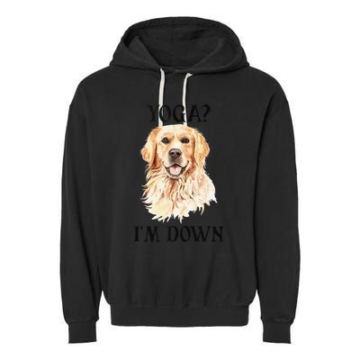 Funny Downward Facing Dog Yoga Gift With A Golden Retriever Garment-Dyed Fleece Hoodie