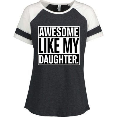 Fathers Day Funny Dad Awesome Like My Daughter Gift Enza Ladies Jersey Colorblock Tee