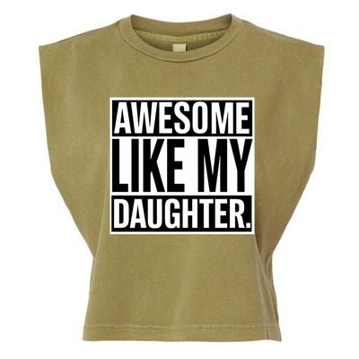 Fathers Day Funny Dad Awesome Like My Daughter Gift Garment-Dyed Women's Muscle Tee