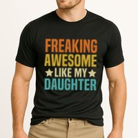 Fathers Day Freaking Awesome Like My Daughter Funny Dad Cool Gift Cooling Performance Crew T-Shirt