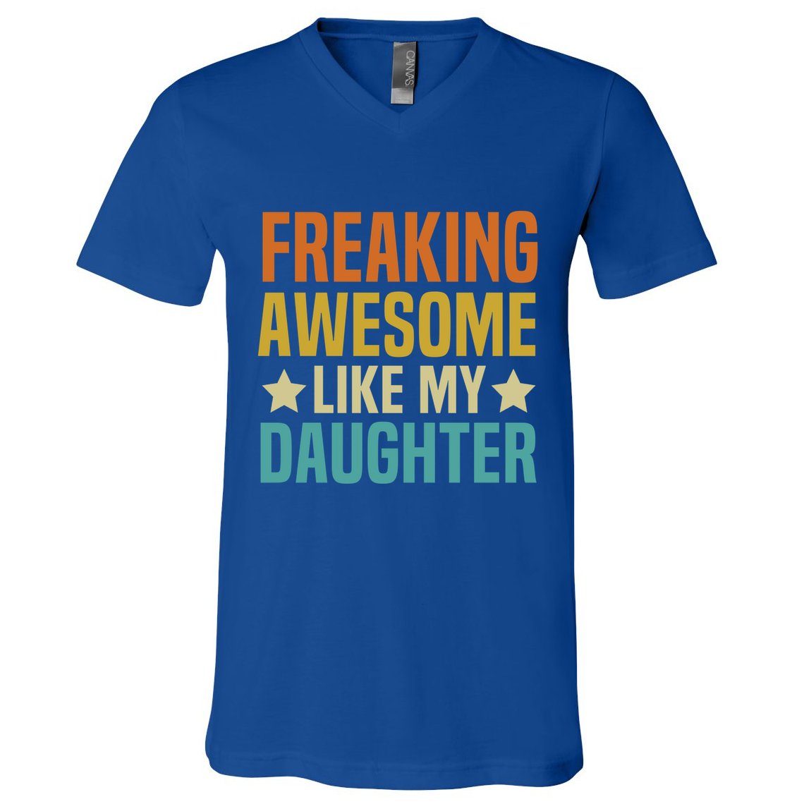 Fathers Day Freaking Awesome Like My Daughter Funny Dad Cool Gift V-Neck T-Shirt