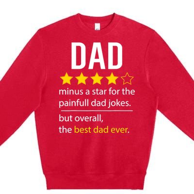 Funny Dad Father's Day Joke Humor Dad Son Daughter Daddy Premium Crewneck Sweatshirt