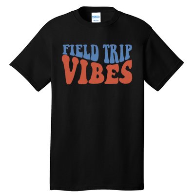 Field Day Field Trip Vibes Students Tall T-Shirt