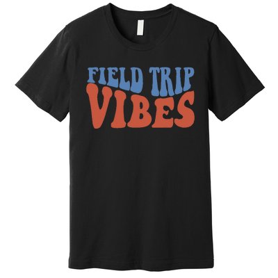 Field Day Field Trip Vibes Students Premium T-Shirt