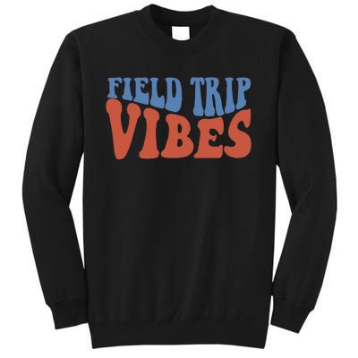 Field Day Field Trip Vibes Students Tall Sweatshirt