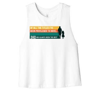 Father's Day From Daughter Inspirational Fatherhood Quote Gift Women's Racerback Cropped Tank