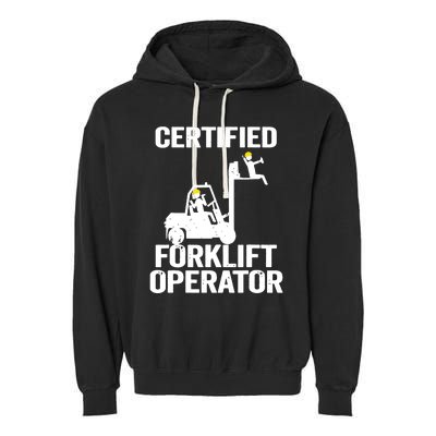 Forklift Driver Forklift Certified Forklift Operator Garment-Dyed Fleece Hoodie