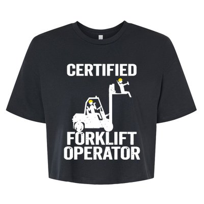 Forklift Driver Forklift Certified Forklift Operator Bella+Canvas Jersey Crop Tee