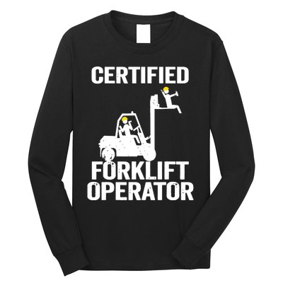 Forklift Driver Forklift Certified Forklift Operator Long Sleeve Shirt