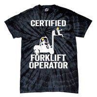 Forklift Driver Forklift Certified Forklift Operator Tie-Dye T-Shirt