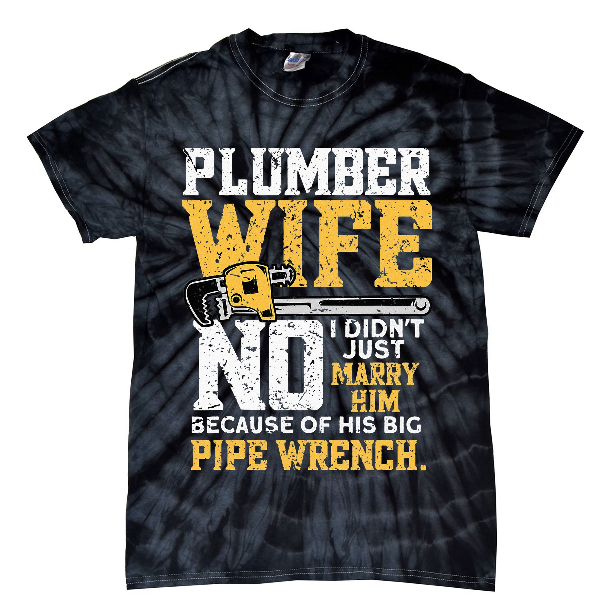 Funny Design For Plumber Wife - Plumbing Pipefitters Plumber Tie-Dye T-Shirt