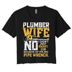 Funny Design For Plumber Wife - Plumbing Pipefitters Plumber Women's Crop Top Tee