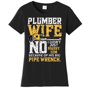 Funny Design For Plumber Wife - Plumbing Pipefitters Plumber Women's T-Shirt