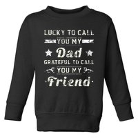 Fathers Day From Daughter For Dad Father's Day Toddler Sweatshirt