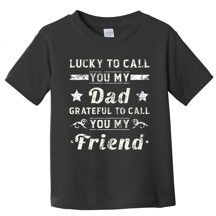 Fathers Day From Daughter For Dad Father's Day Toddler T-Shirt