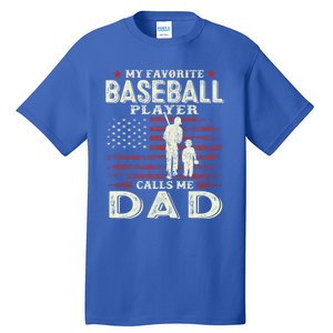 FatherS Day Favorite Player Calls Me Dad Flag Baseball Dad Gift Tall T-Shirt