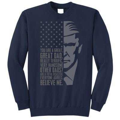 Fathers Day Funny Dad Shirts Great Dad Donald Trump Father's Day Gift Tee Tall Sweatshirt