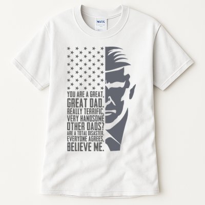 Fathers Day Funny Dad Shirts Great Dad Donald Trump Father's Day Gift Tee Tall T-Shirt