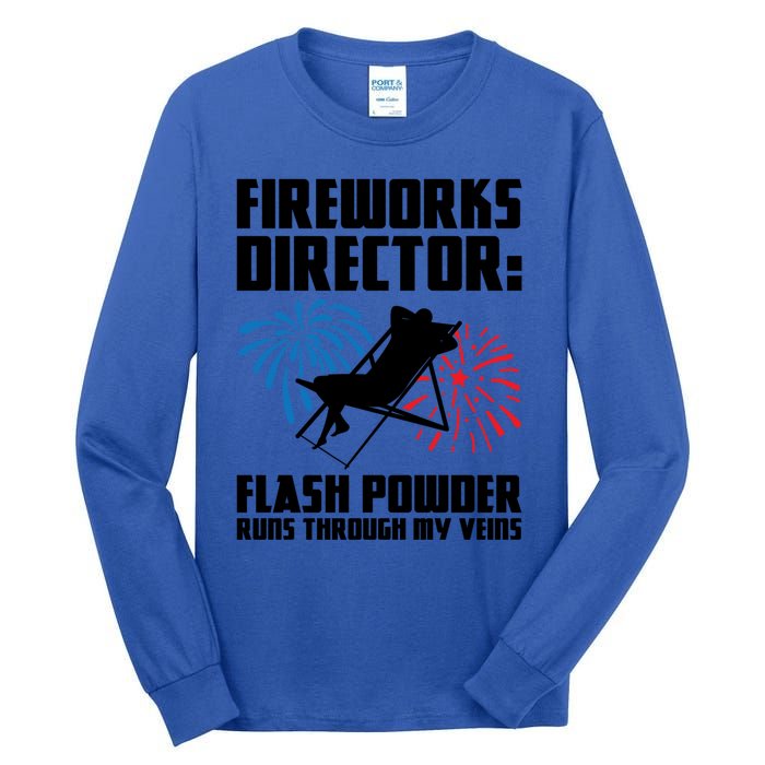 Fireworks Director Fireworks Director Gift Tall Long Sleeve T-Shirt