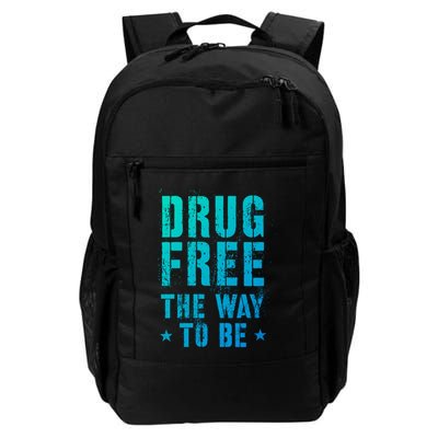 Funny Drug Free The Way To Be Clean Na Inspirational Funny Gift Backpack
